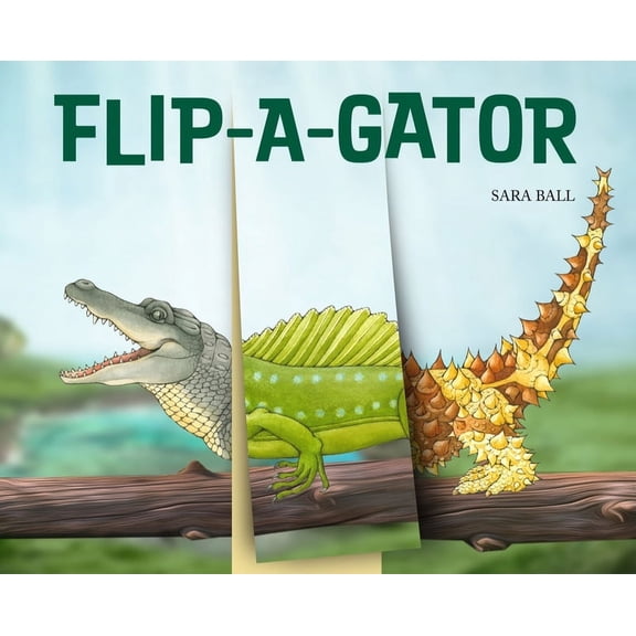 Mix-And-Match Board Books Flip-A-Gator: Make Your Own Wacky Reptile!, Book 6, (Board Book)