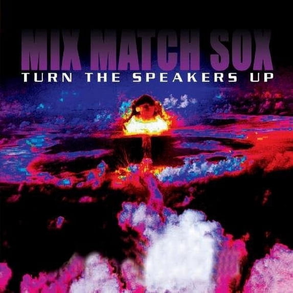 Mix Match Sox - Turn the Speakers Up - Punk Rock - CD
