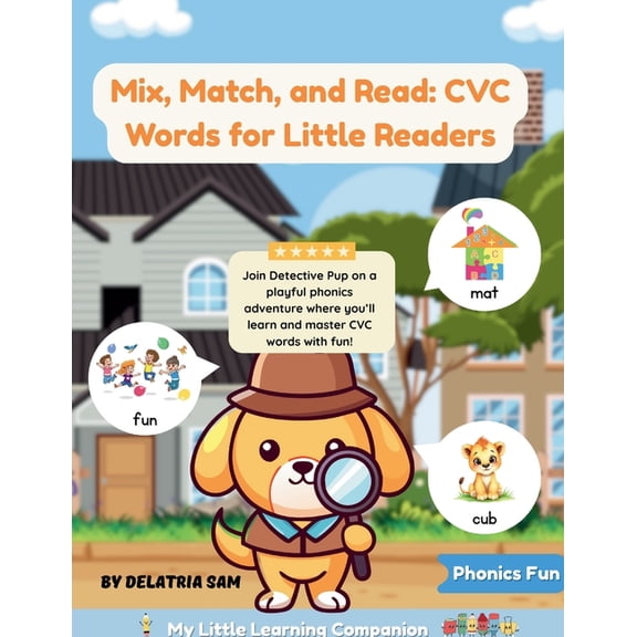 Mix, Match, and Read: CVC Words for Little Readers, (Paperback)