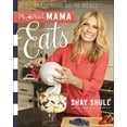 thumbnail image 1 of Pre-Owned Mix-and-Match Mama Eats: Crazy Good Go-To Meals, 9780736966139, 0736966137, Paperback,, 1 of 1