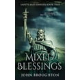 thumbnail image 1 of Saints and Sinners Mixed Blessings: Aethelbald - Bretwalda of Mercia, Book 2, (Hardcover), 1 of 1