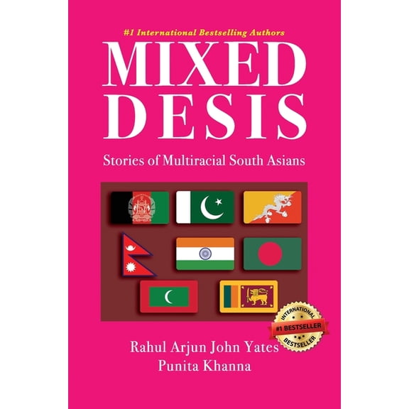 Mixed Desis: Stories of Multiracial South Asians (Paperback)