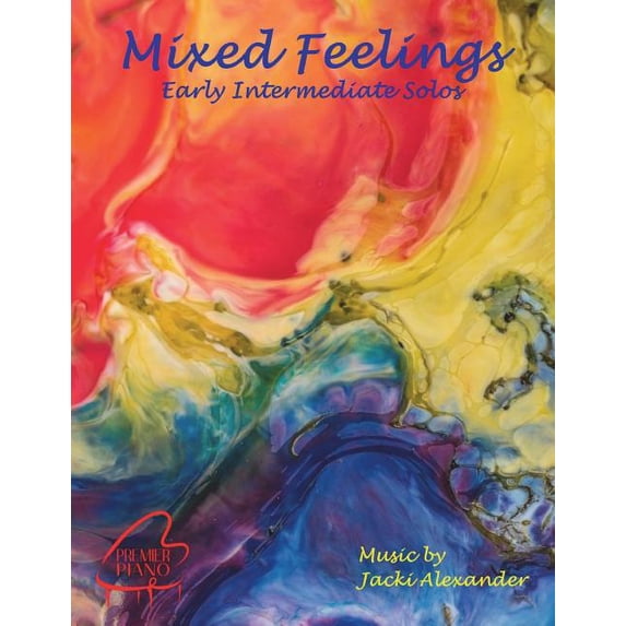 Mixed Feelings: Contemporary Solos for Early Intermediates (Paperback)