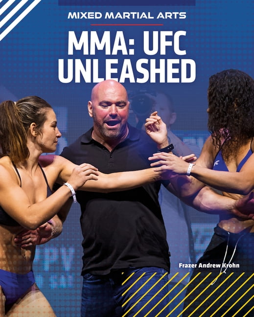 Mixed Martial Arts Ufc Unleashed, (Hardcover)