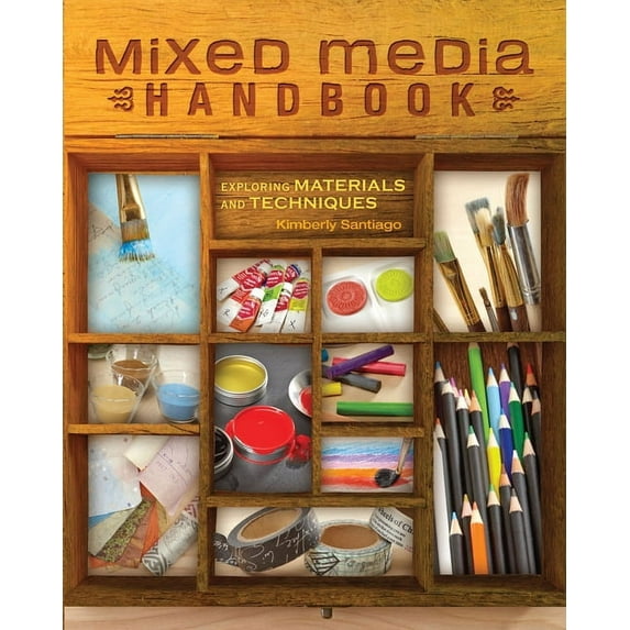 Mixed Media Handbook: Exploring Materials and Techniques (Paperback)