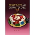 thumbnail image 1 of Mixed Nuts and Character Cake (Hardcover), 1 of 1