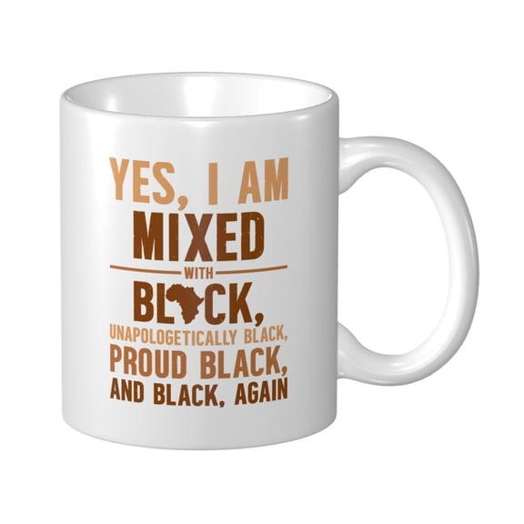 Mixed Race Pride Statement Ceramic Coffee Mug, Black History Month Gift for Black Women Men - 11oz Tea Mug, Empowering African American Tea Cup, Melanin Gifts