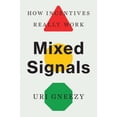 thumbnail image 1 of Pre-Owned Mixed Signals: How Incentives Really Work (Hardcover) 0300255535 9780300255539, 1 of 1