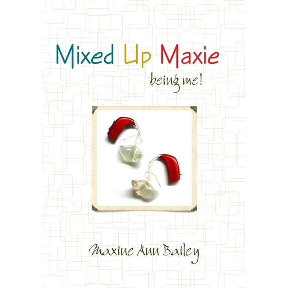 Mixed Up Maxie being me! 2nd Revision july, (Paperback)