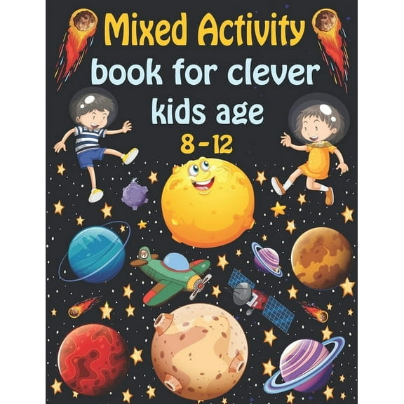 Mixed activity book for clever kids age 8-12: Word Search, Sudoku, Trivia, Tic tac toe, Mazes and Coloring pages