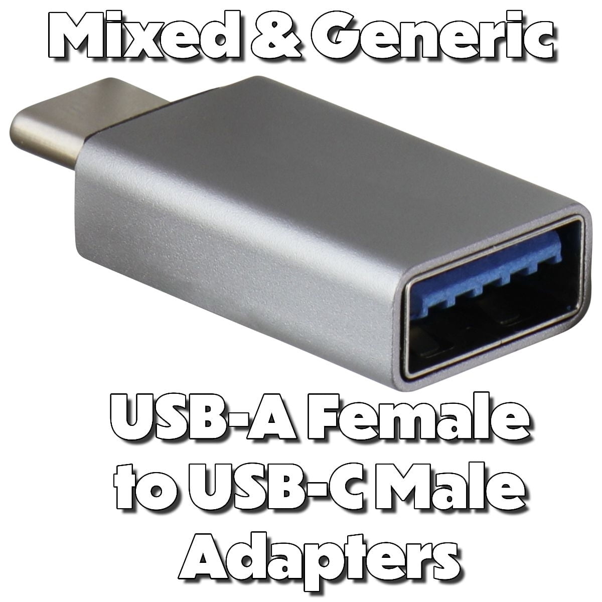 Mixed and Generic USB 3.0 Female to USB-C Male Adapters - Mixed Style ...