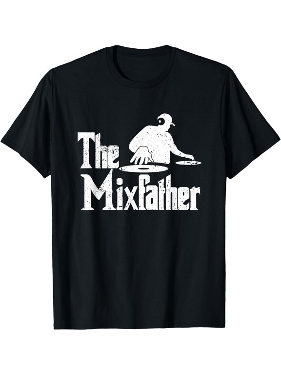 Mixfather Dj Deejay Festival Clubbing Party Edm House Music T-Shirt
