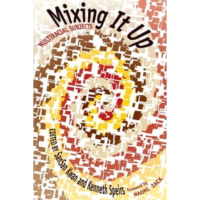 Mixing It Up: Multiracial Subjects, (Paperback)