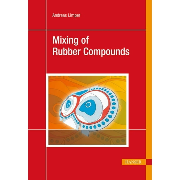 Mixing of Rubber Compounds (Hardcover)