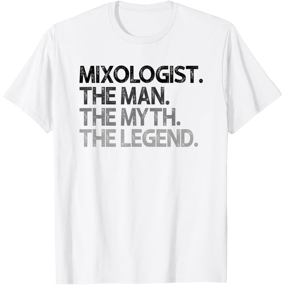Mixologist Bar Tender The Man Myth Legend Gift T-Shirt