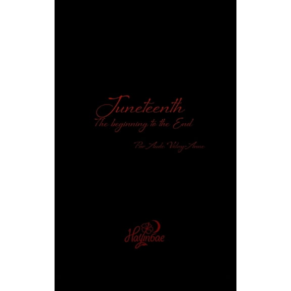 Mixte & Sang Juneteenth: The Beginning to the End, Book 7, (Paperback)