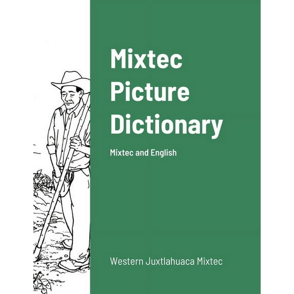 Mixtec English Picture Dictionary (Paperback)