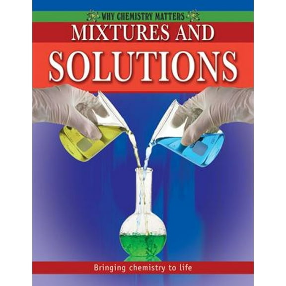 Pre-Owned Mixtures and Solutions (Paperback) 0778742504 9780778742500