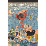 Miyamoto Musashi Two Swords Miyamoto Musashi Two Swords An Illustrated Tale of Bravery Book 3, Book 3, Paperback