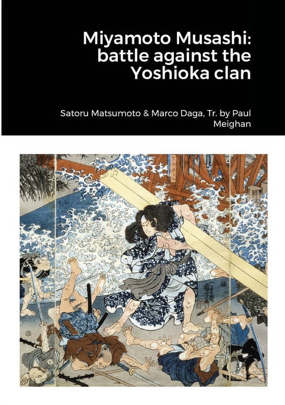 Miyamoto Musashi: battle against Yoshioka Clan (Paperback) - Walmart.com