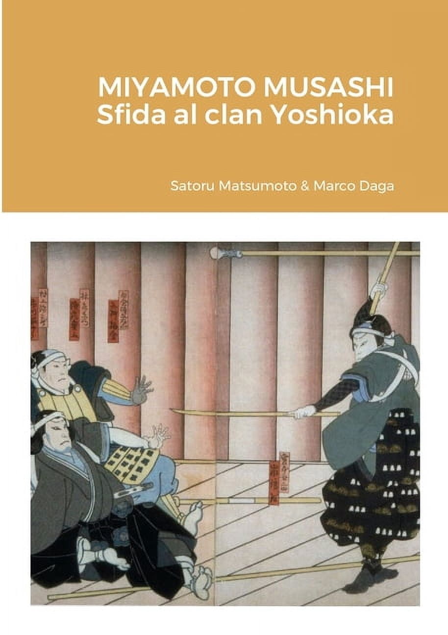Miyamoto Musashi: sfida al clan Yoshioka, (Paperback)