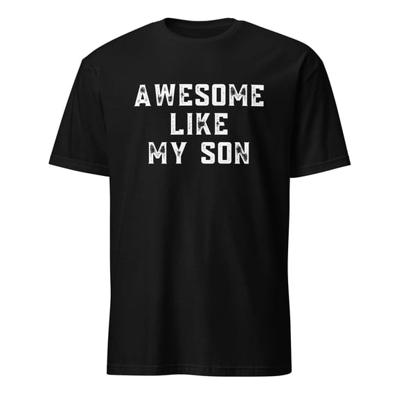 MiyazakiLy Awesome Like My Son Shirt, Proud Parent Tee, Funny Son Gift, Father Son Apparel, Best Son Ever, Parents Love Shirt, Awesome Kid Tee