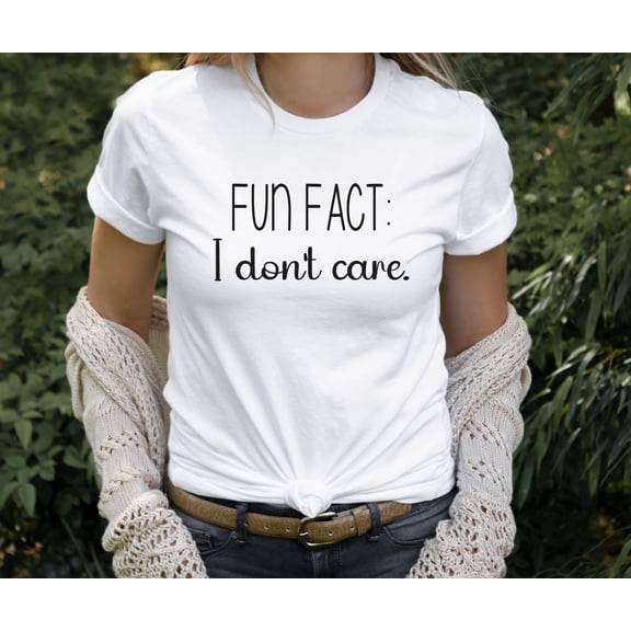 MiyazakiLy Fun Fact: I Dont Care shirt, Funny Shirt, Funny Gift, Sarcasm shirt, Funny sayings shirt, Shirts with Sayings, Funny gift