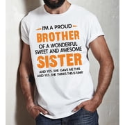MiyazakiLy Proud brother t-shirt, funny from sister, sibling humor shirt, brother ideas