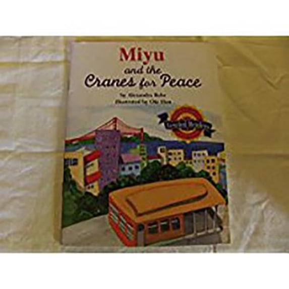 Pre-Owned Miyu and the Cranes for Peace: Level 3.2.2 ABV LV (Paperback) 0618291229 9780618291229