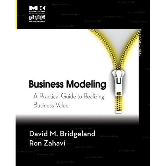Mk/Omg Press Business Modeling: A Practical Guide to Realizing Business Value, (Paperback)