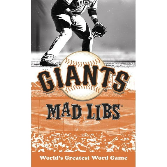 Mlb: San Francisco Giants Mad Libs (Paperback)