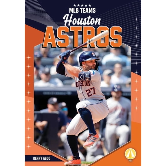 Mlb Teams Houston Astros, (Hardcover)