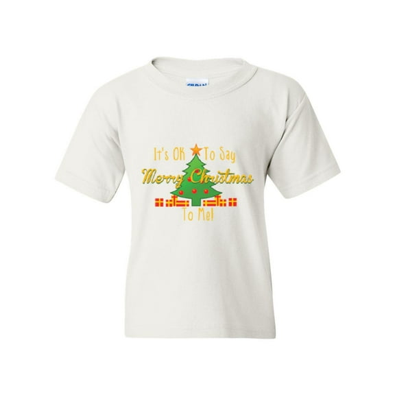 MmF - Big Girls T-Shirts and Tank Tops - It is OK to Say Merry Xmas To Me