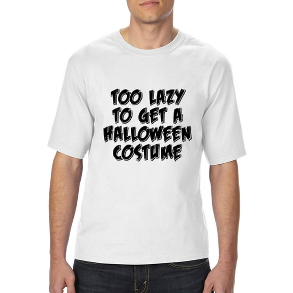 MmF - Big Men's T-Shirt - Halloween Too Lazy To Get a Halloween Costume