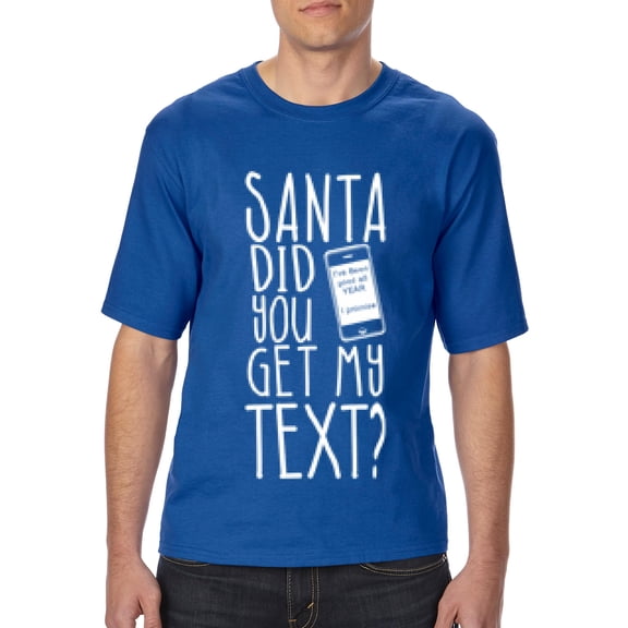 Artix - Big Men's T-Shirt - Christmas Hoodie Santa Did You Get My Text?