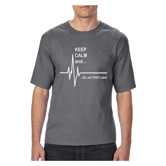 MmF - Big Men's T-Shirt, up to Tall Size 3XLT - Keep Calm Ok Not That Calm