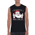 thumbnail image 1 of MmF - Men's Graphic T-Shirt Sleeveless - I'M KIND OF A BIG DEAL SANTA GIFT, 1 of 5