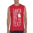 thumbnail image 1 of MmF - Men's Graphic T-Shirt Sleeveless - SANTA DID YOU GET MY TEXT?, 1 of 5