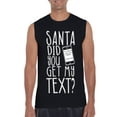 thumbnail image 1 of MmF - Men's Graphic T-Shirt Sleeveless - SANTA DID YOU GET MY TEXT?, 1 of 5