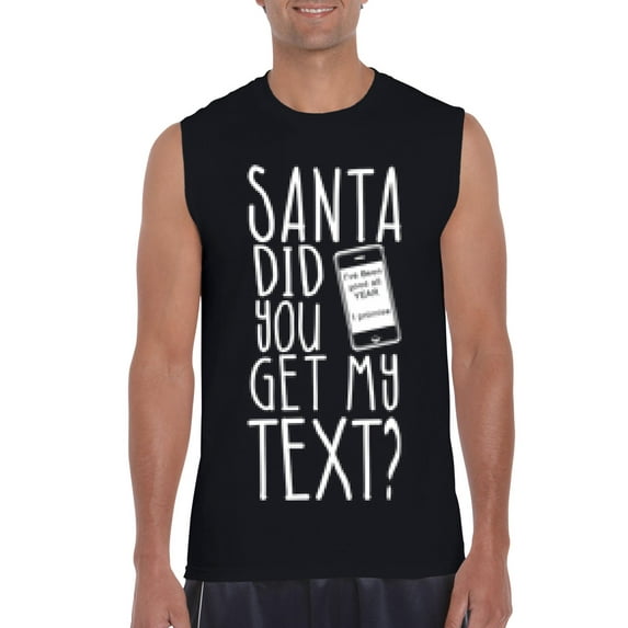 MmF - Men's Graphic T-Shirt Sleeveless - SANTA DID YOU GET MY TEXT?