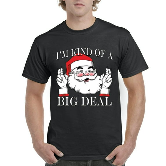 MmF - Men's T-Shirt Short Sleeve - I'M KIND OF A BIG DEAL SANTA GIFT