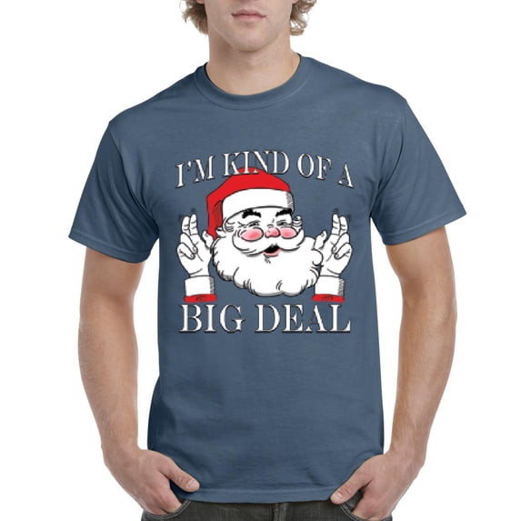 MmF - Men's T-Shirt Short Sleeve - I'M KIND OF A BIG DEAL SANTA GIFT