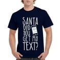 thumbnail image 1 of MmF - Men's T-Shirt Short Sleeve - SANTA DID YOU GET MY TEXT?, 1 of 3