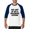 thumbnail image 1 of MmF - Mens Raglan Sleeve Baseball T-Shirts - Halloween Too Lazy To Get a Halloween Costume, 1 of 5
