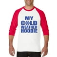 thumbnail image 1 of MmF - Mens Raglan Sleeve Baseball T-Shirts - MY COLD WEATHER XMAS HOODIE, 1 of 5