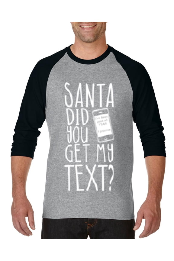 Artix - Mens Raglan Sleeve Baseball T-Shirts - Christmas Hoodie Santa Did You Get My Text?