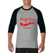 MmF - Mens Raglan Sleeve Baseball T-Shirts - SLEIGH HAIR DON'T CARE