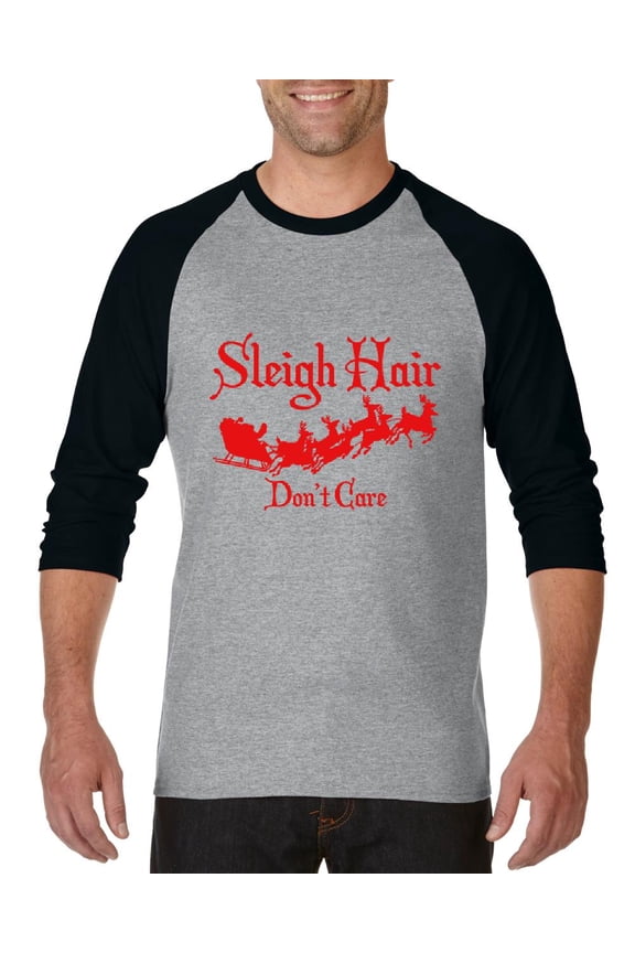 MmF - Mens Raglan Sleeve Baseball T-Shirts - SLEIGH HAIR DON'T CARE