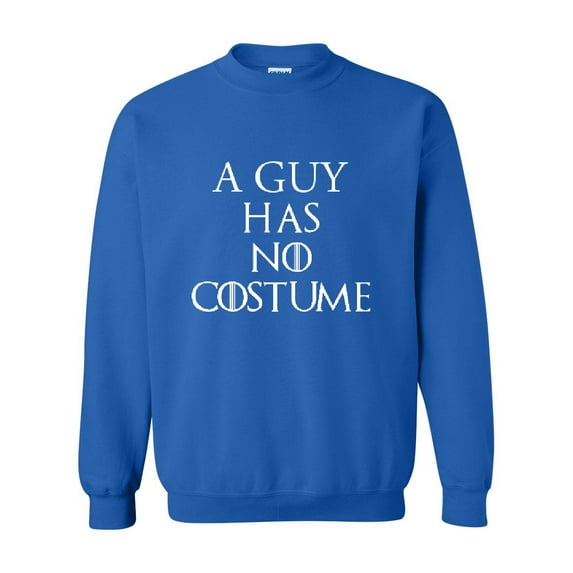MmF - Mens Sweatshirts and Hoodies - Halloween A Guy Has No Costume