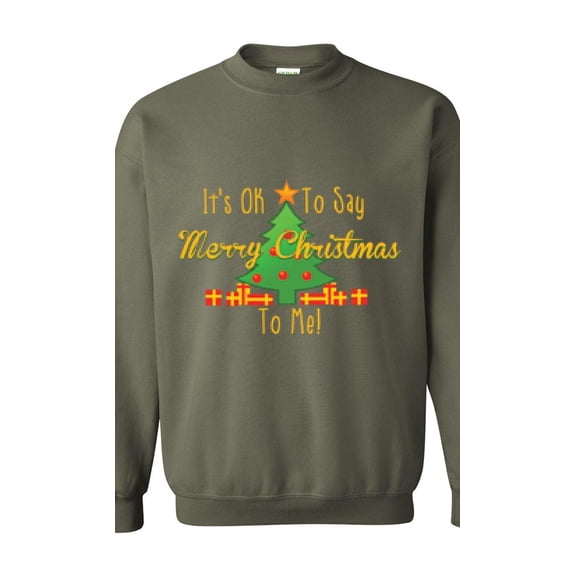 MmF - Plus Sweatshirts and Hoodies - It is OK to Say Merry Xmas To Me